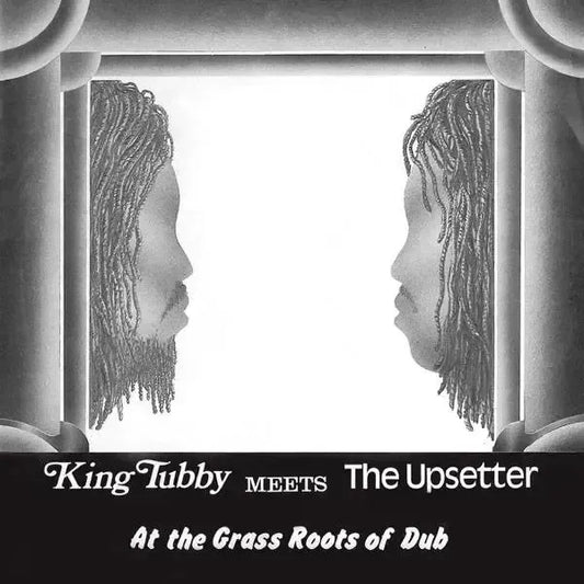 King Tubby - King Tubby Meets The Upsetter At The Grass Roots Of Dub
