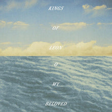 Cargar imagen en el visor de la galería, Kings of Leon - O My Beloved