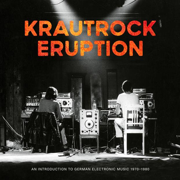 Krautrock Eruption – An Introduction To German Electronic Music 1970-1980