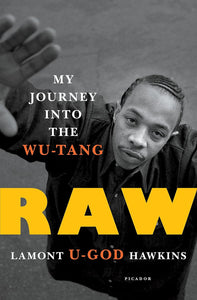 Lamont "U-GOD" Hawkins - RAW: My Journey Into The Wu-Tang