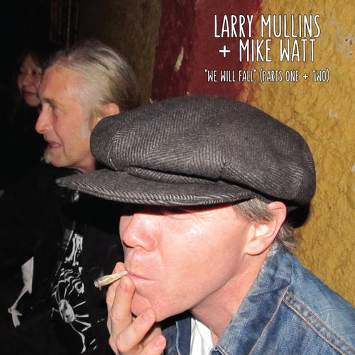 Larry Mullins and Mike Watt - We Will Fall