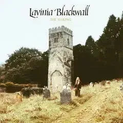 Lavinia Blackwall - The Making