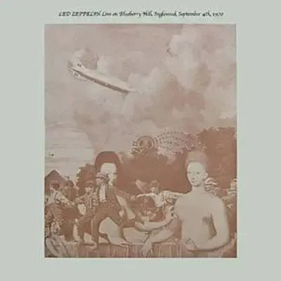 Led Zeppelin - Live On Blueberry Hill, Inglewood, Sept 4, 1970