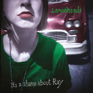 Lemonheads - Its A Shame About Ray CD