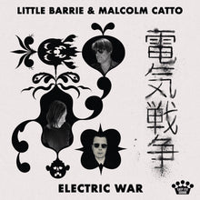 Load image into Gallery viewer, Little Barrie &amp; Malcolm Catto - Electric War