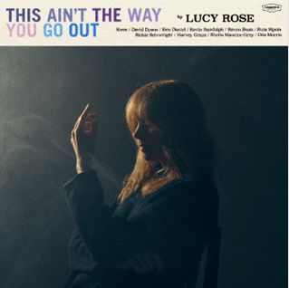 Lucy Rose - This Ain't The Way You Go Out - Vinilo Instore