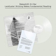 Load image into Gallery viewer, Makeshift Art Bar - Lackluster Writing Makes Fundamental Reading