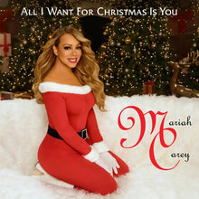 Load image into Gallery viewer, Mariah Carey - All I Want for Christmas Is You