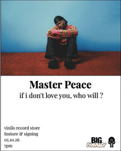 Load image into Gallery viewer, Master Peace - if i don't love you, who will ? - Vinilo Instore &amp; Signing