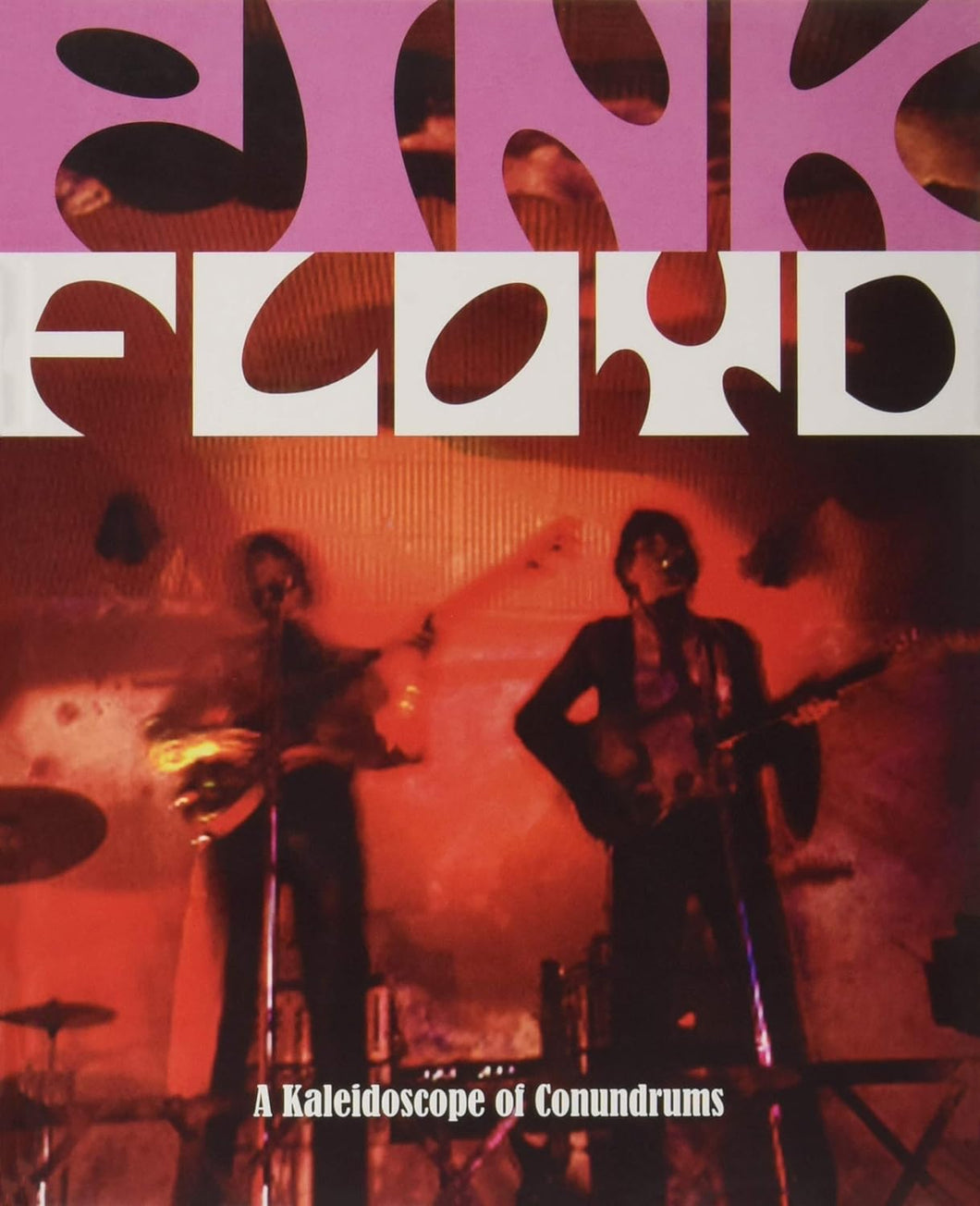 Michael O'neil - Pink Floyd: A Kaleidoscope of Conundrums (Book)