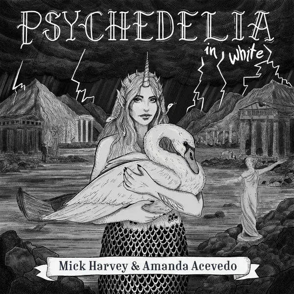 Mick Harvey & Amanda Acevedo - Psychedelia in White
