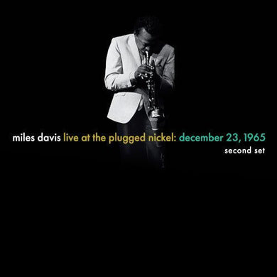 Miles Davis - Live At The Plugged Nickel: Dec 23 1965 - Set Two