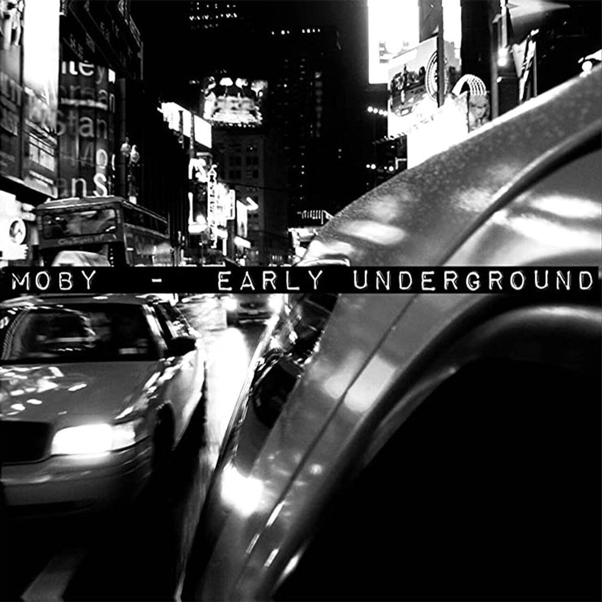 Moby - Early Underground