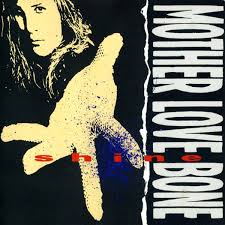Mother Love Bone - Shine EP