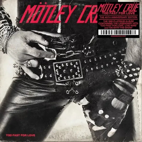 Motley Crue - Too Fast For Love (45th Anniversary Edition) CD