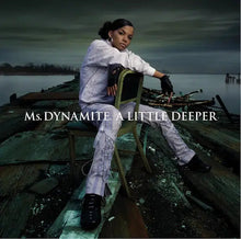 Load image into Gallery viewer, Ms Dynamite - A Little Deeper (Black History Month)
