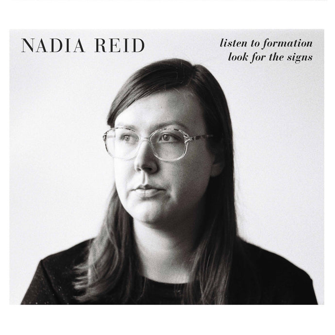 NADIA REID - LISTEN TO FORMATION, LOOK FOR THE SIGNS