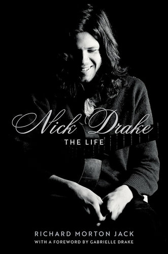 Nick Drake - The Life (Hardcover Book)