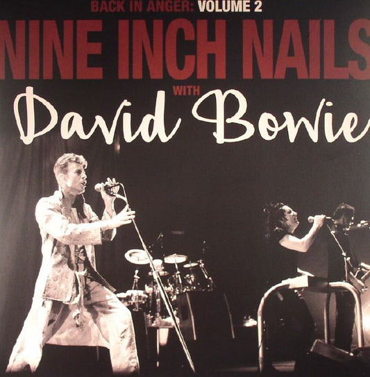 Nine Inch Nails with David Bowie - Back In Anger: Volume 2