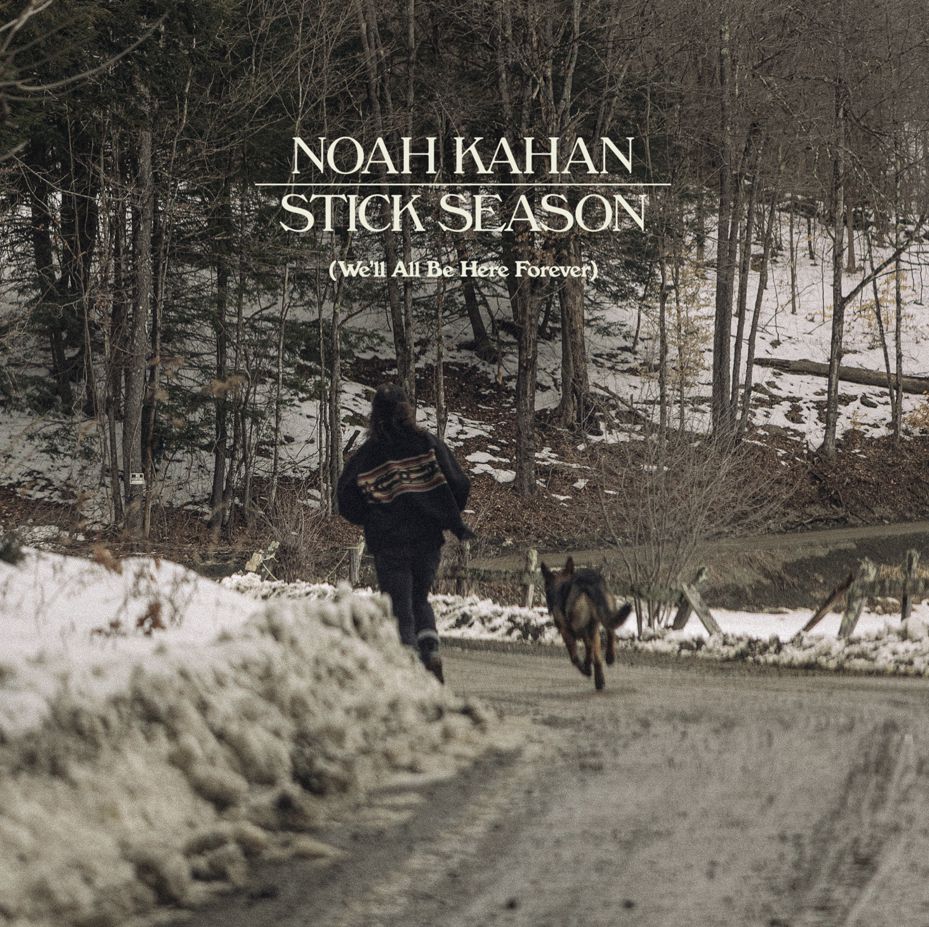 Noah Kahan - Stick Season: We’ll All Be Here Forever