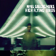 Noel Gallagher's High Flying Birds ‎– Noel Gallagher's High Flying Birds