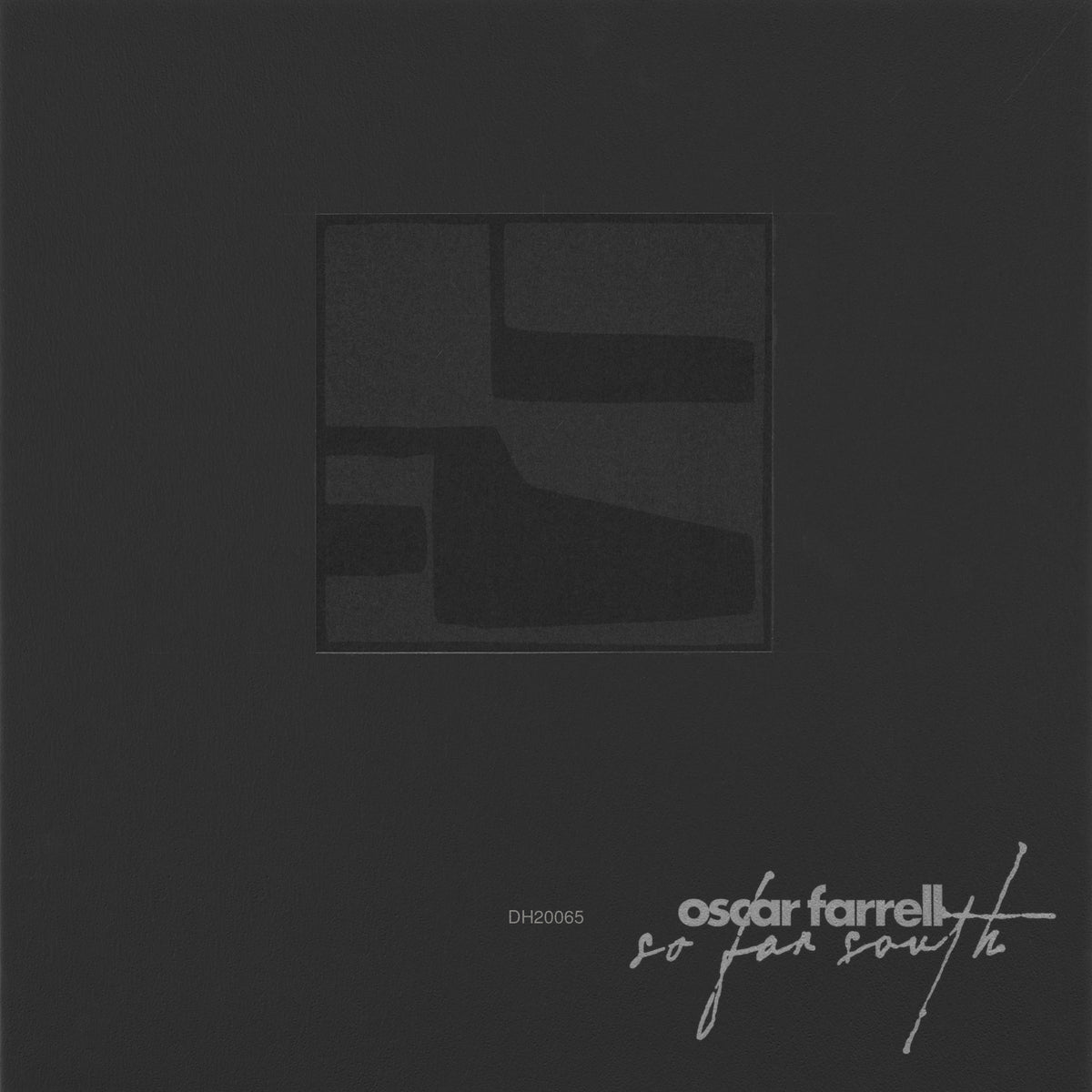 Oscar Farrell - So Far South