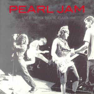 Pearl Jam - Live At The Fox Theatre, Atlanta 1994