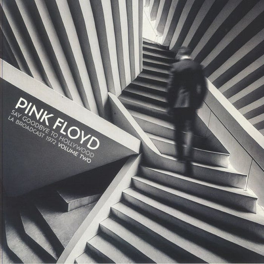 Pink Floyd - Say Goodbye To Hollywood LA Broadcast 1972 Volume Two