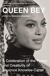 Queen Bey: A Celebration of the Power and Creativity of Beyoncé Knowles-Carter - Softcover