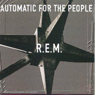 R.E.M - Automatic For The People (25th Anniversary Edition)