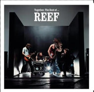 Reef - Together, The Best Of Reef