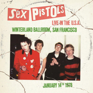 Sex Pistols - Live In The U.S.A 1978