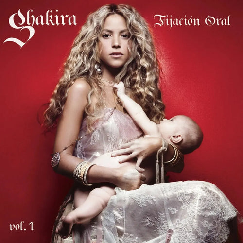 Shakira - Fijación Oral Vol. 1 (20th Anniversary)
