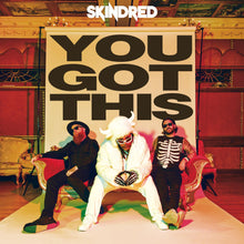 Load image into Gallery viewer, Skindred - You Got This CD