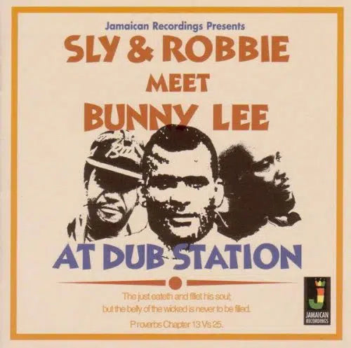 Sly & Robbie Meet Bunny Lee At Dub Station