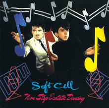 Load image into Gallery viewer, Soft Cell - Non Stop Ecstatic Dancing