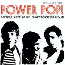 Load image into Gallery viewer, Soul Jazz Records Presents - Power Pop! American Power Pop for the Now Generation 1977-1981 (RSD 2026)