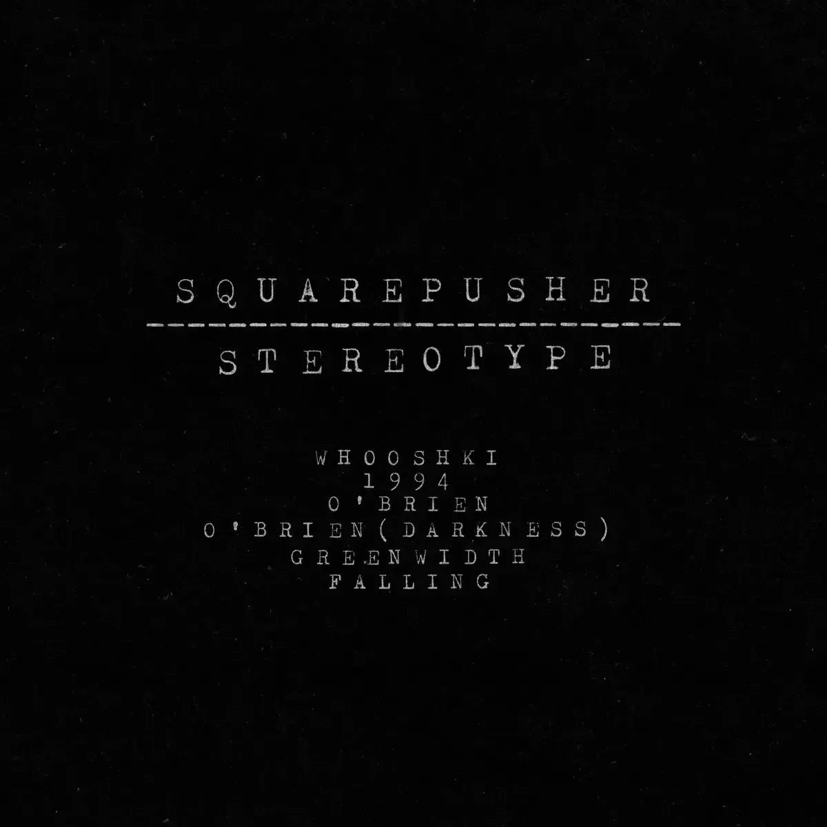 Squarepusher - Stereotype