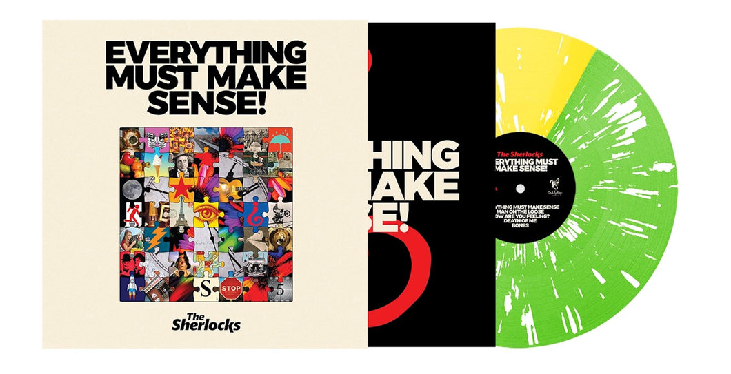 THE SHERLOCKS - EVERYTHING MUST MAKE SENSE!