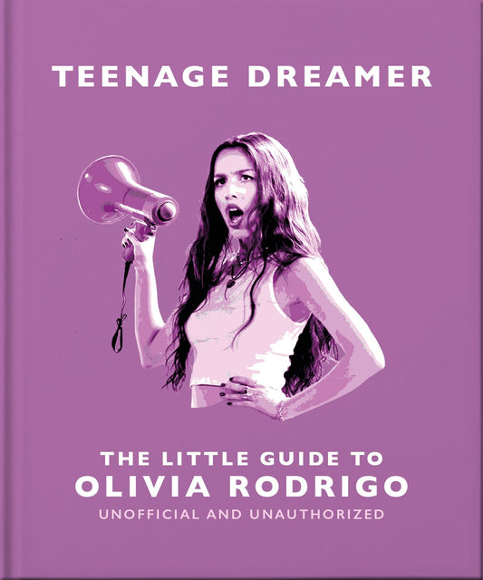 Teenage Dreamer: The Little Guide to Olivia Rodrigo