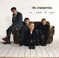 The Cranberries - No Need To Argue (30th Anniversary Edition)