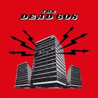 The Dead 60s - The Dead 60s (2025 Anniversary Edition)