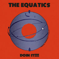The Equatics - Doin' It!!!!