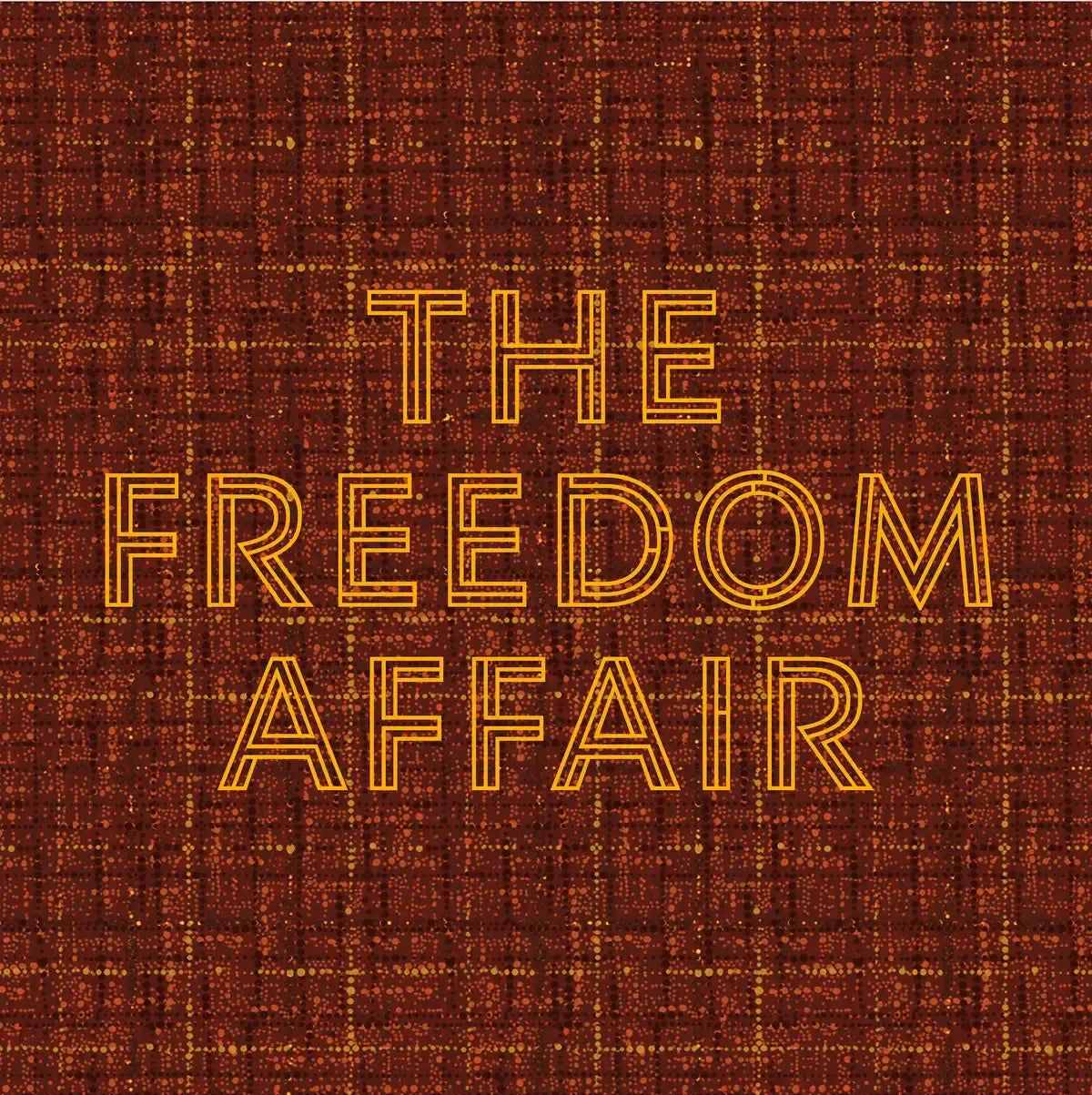 The Freedom Affair - Timeless Soul Right On Time
