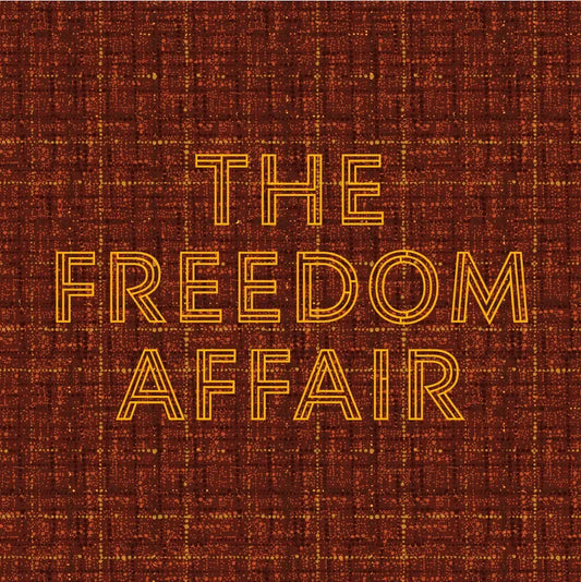 The Freedom Affair - Timeless Soul Right On Time