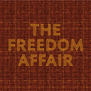 The Freedom Affair - Timeless Soul Right On Time