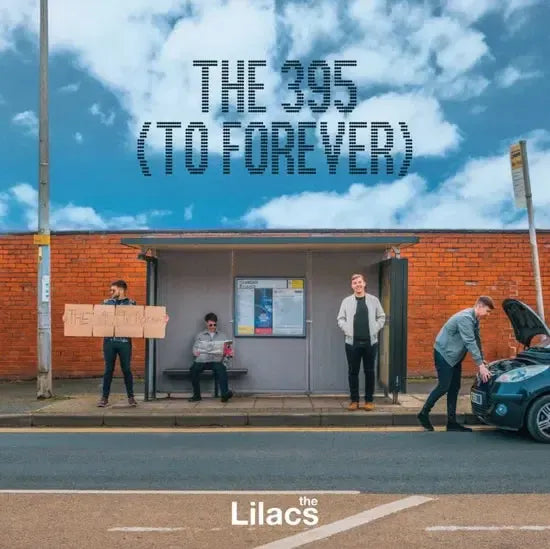 The Lilacs - The 395 (To Forever)