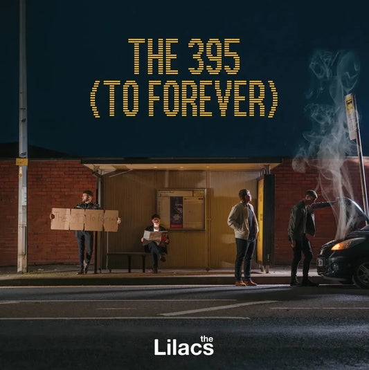 The Lilacs - The 395 (To Forever)