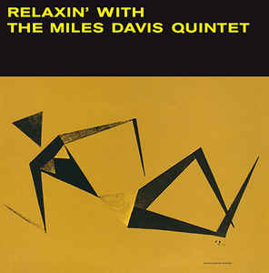 The Miles Davis Quintet – Relaxin’ With The Miles Davis Quintet