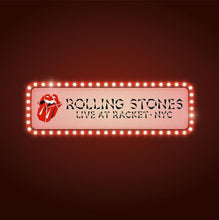 Load image into Gallery viewer, The Rolling Stones - Live At Racket, NYC